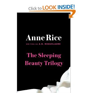 Sleeping Beauty Trilogy Box Set by A N Roquelaure and Anne Rice 2012