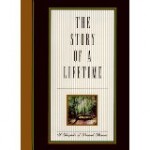 The Story of a Lifetime A Keepsake of Personal Memoirs by Pamela Pavuk and J Richard Huxen