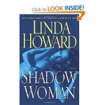 Shadow Woman A Novel by Linda Howard 2013