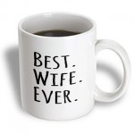 3dRose Best Wife Ever, Fun, Romantic, Gifts for Her, Anniversary, Valentines Day, Ceramic Mug, 11-Oz